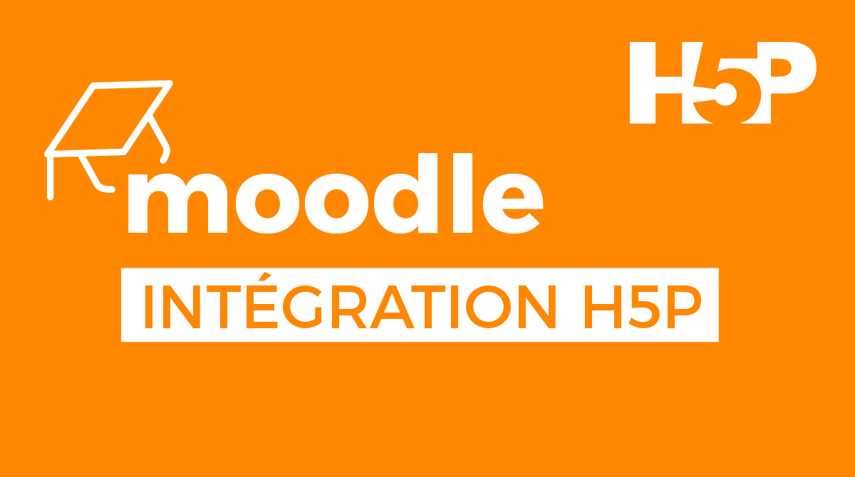 Moodle Intégration H5P