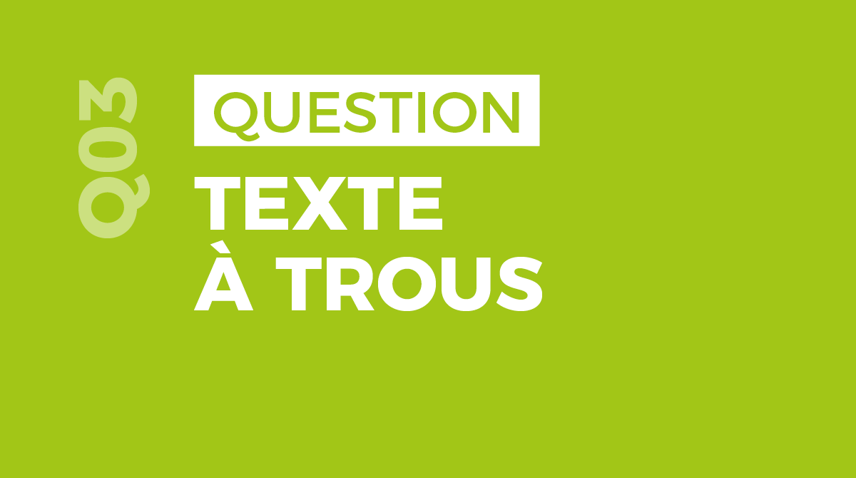 Kawacards Question Texte à Trous Q03