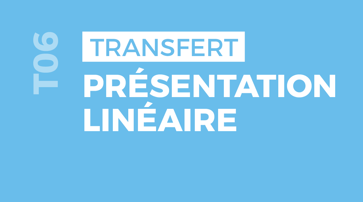 Kawacards Transfert Présentation Linéaire T06