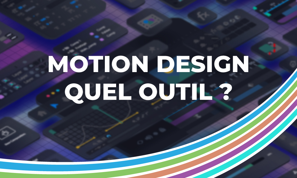 Le motion design pour tous : quel outil choisir ?